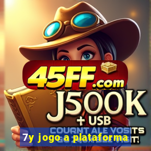 7y jogo a plataforma